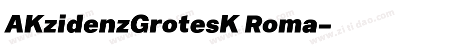 AKzidenzGrotesK Roma字体转换